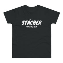Laden Sie das Bild in den Galerie-Viewer, STÄCHER ODER AU NED | T-Shirt
