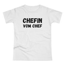 Laden Sie das Bild in den Galerie-Viewer, CHEFIN VOM CHEF | T-Shirt
