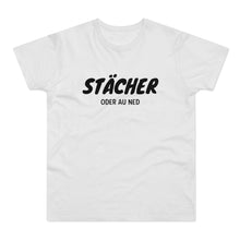 Laden Sie das Bild in den Galerie-Viewer, STÄCHER ODER AU NED | T-Shirt
