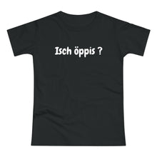 Laden Sie das Bild in den Galerie-Viewer, Isch öppis ? | T-Shirt
