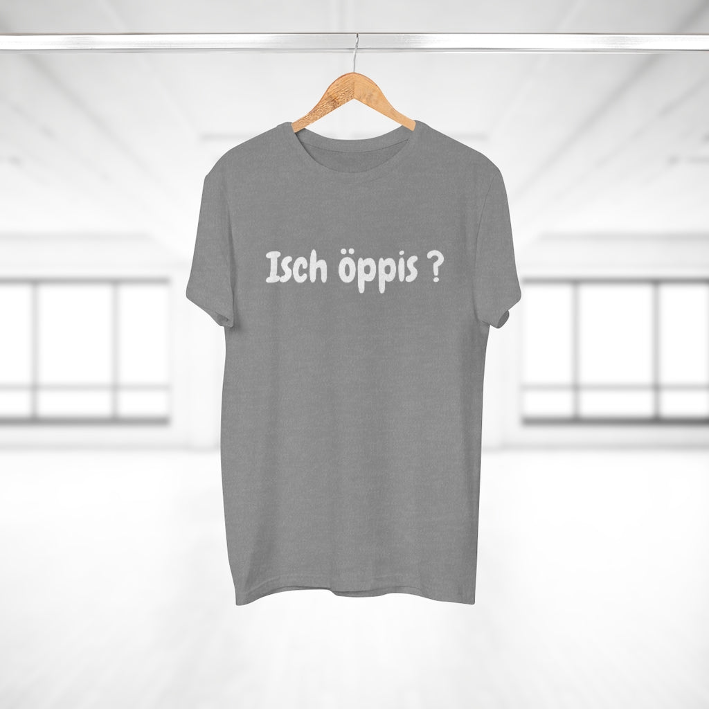 Isch öppis ? | T-Shirt
