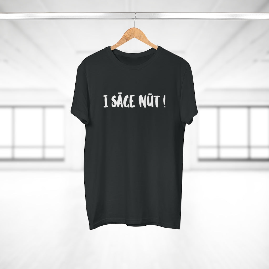 I SÄGE NÜT ! | T-Shirt