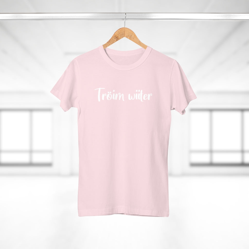 Tröim wiiter | T-Shirt