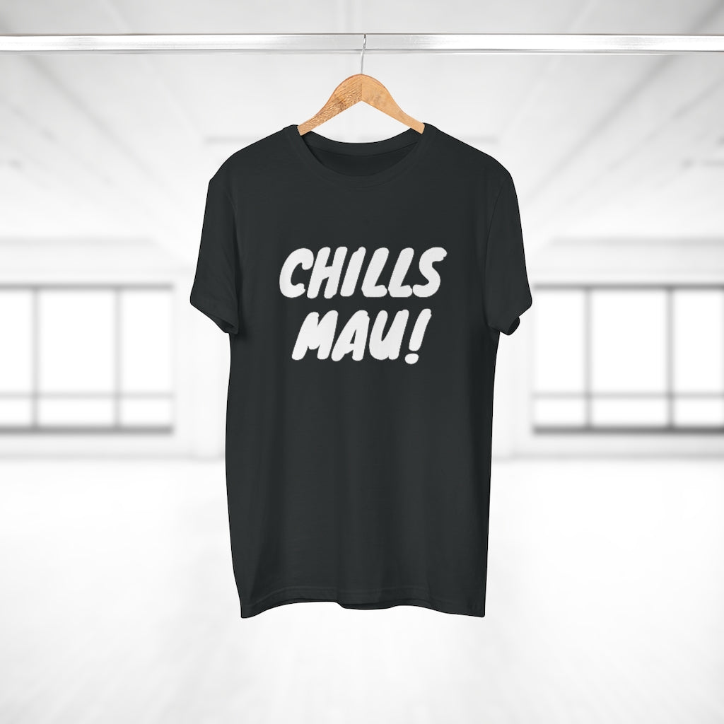 CHILLS MAU! | T-Shirt