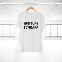 Laden Sie das Bild in den Galerie-Viewer, ACHTUNG SCHRANK | T-Shirt

