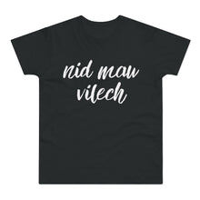 Laden Sie das Bild in den Galerie-Viewer, nid mau vilech | T-Shirt
