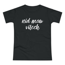 Laden Sie das Bild in den Galerie-Viewer, nid mau vilech | T-Shirt

