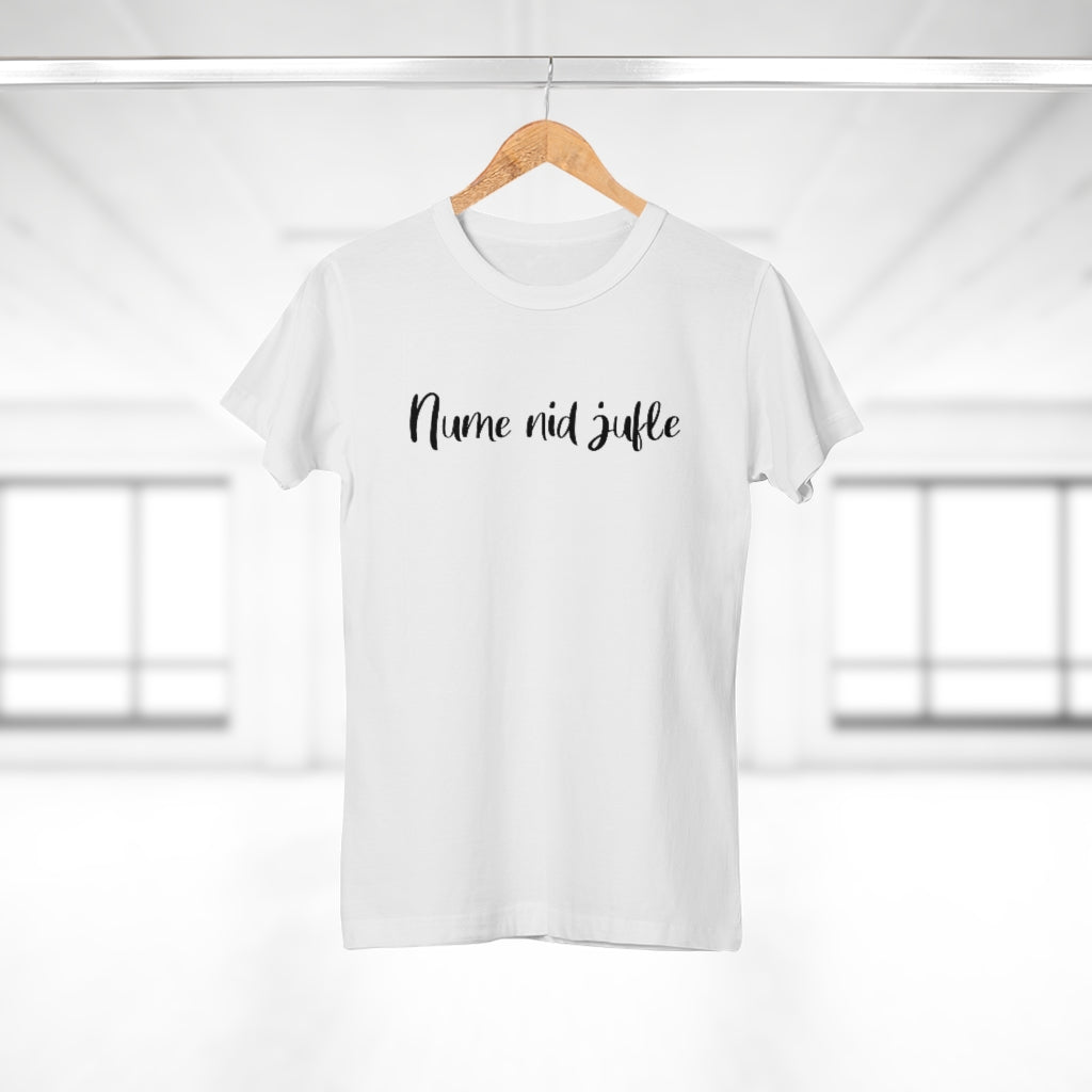 Nume nid jufle | T-Shirt
