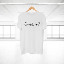Laden Sie das Bild in den Galerie-Viewer, Gaaahts no ? | T-Shirt
