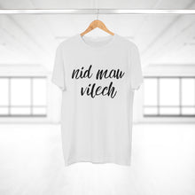 Laden Sie das Bild in den Galerie-Viewer, nid mau vilech | T-Shirt
