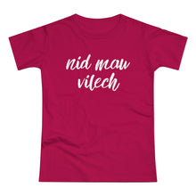 Laden Sie das Bild in den Galerie-Viewer, nid mau vilech | T-Shirt
