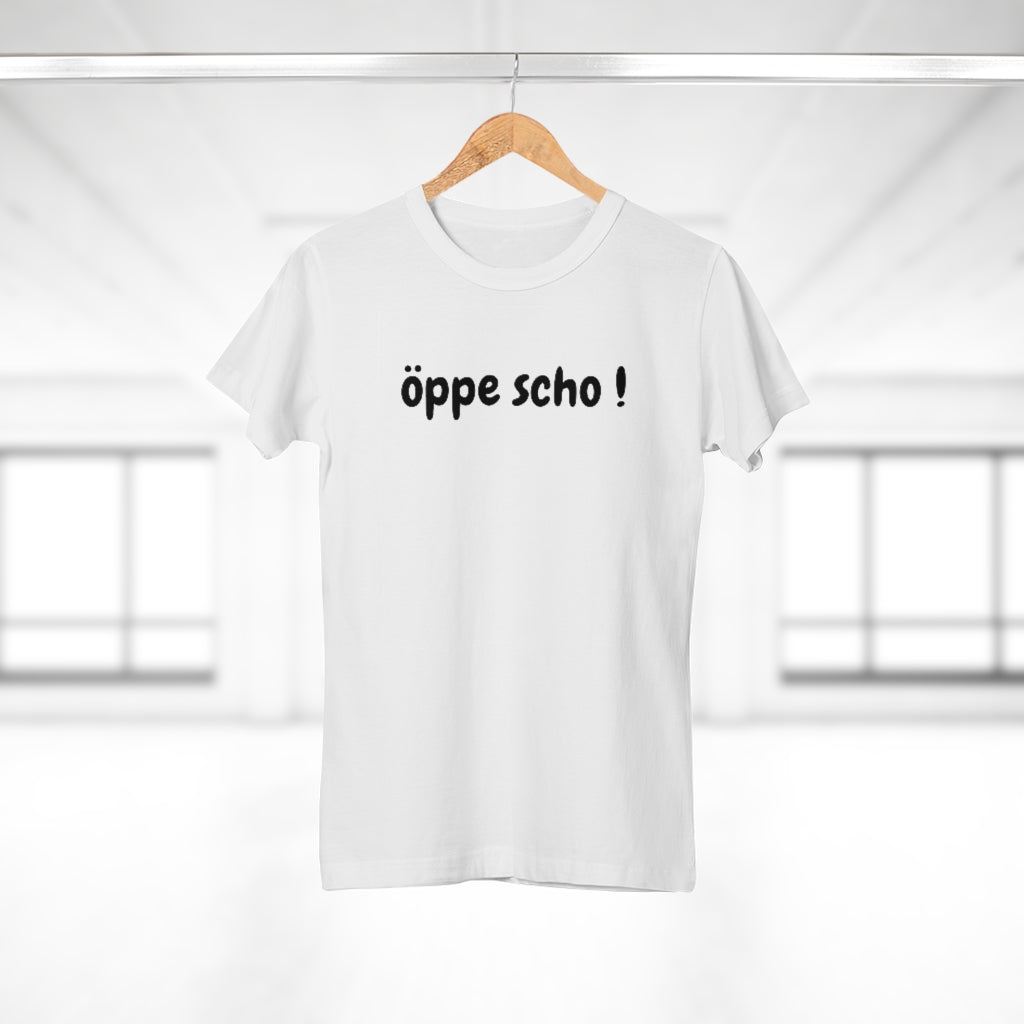 öppe scho ! | T-Shirt