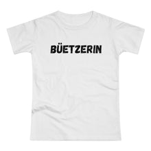 Laden Sie das Bild in den Galerie-Viewer, BÜETZERIN | T-Shirt
